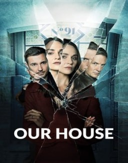 série Our House
