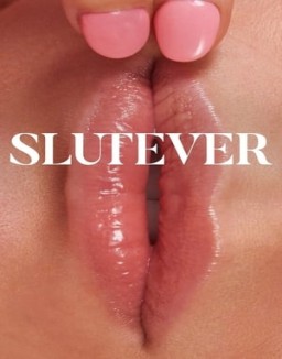 série Slutever